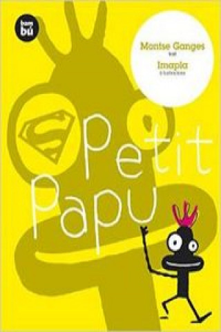 Kniha Petit Papu MONTSE GANGES