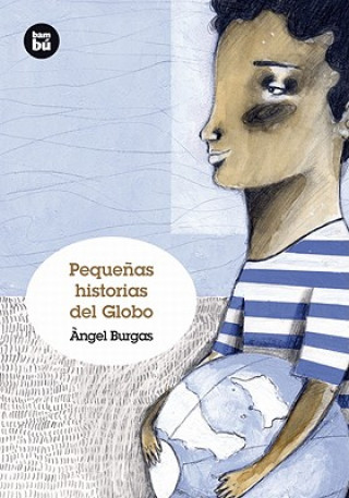 Kniha Pequeñas historias del Globo ANGEL BURGAS