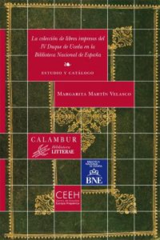 Könyv La colección libros impresos IV Duque de Uceda en la Biblioteca Nacional de Espa MARGARITA MARTIN VELASCO