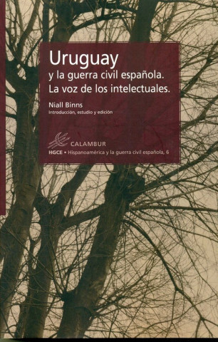 Book Uruguay y la guerra civil española. La voz de los intelectuales NIALL BINNS