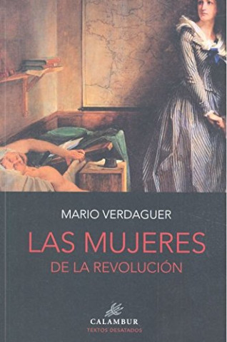 Könyv LAS MUJERES DE LA REVOLUCIÓN MARIO VERDAGER