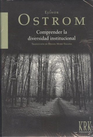 Kniha COMPRENDER LA DIVERSIDAD INSTITUCIONAL ELINOR OSTROM