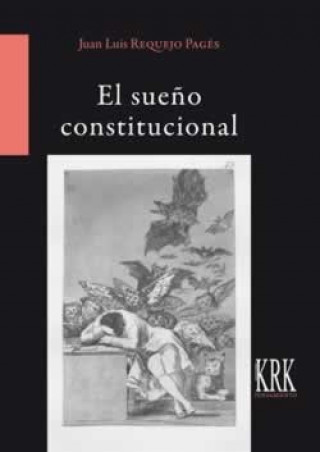 Kniha EL SUEÑO CONSTITUCIONAL JUAN L. REQUEJO