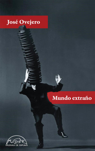 Книга MUNDO EXTRAÑO JOSE OVEJERO