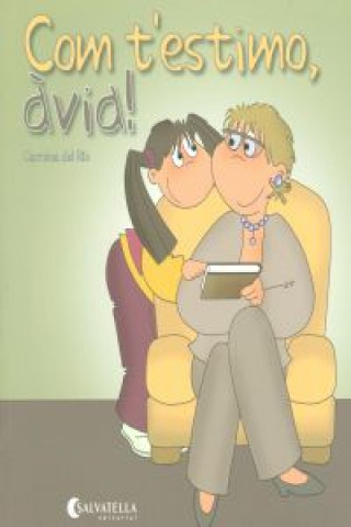 Knjiga Com t'estimo, àvia! Del Rio Galve