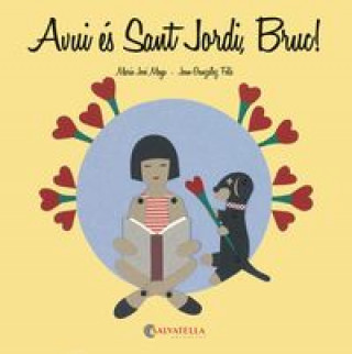 Kniha Avui es Sant Jordi Bruc! MARIA JOSE MOYA