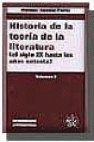 Kniha Historia de la Teoría de la Literatura (el siglo XX hasta los setenta) Vol. II MANUEL ASENSI PEREZ