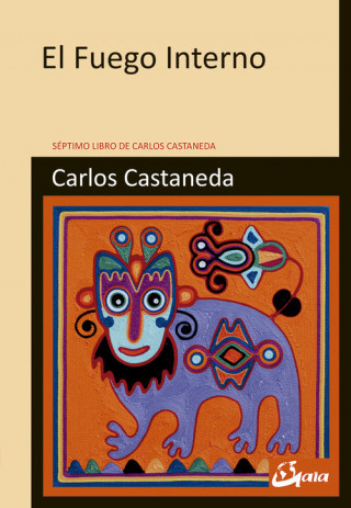Kniha EL FUEGO INTERNO CARLOS CASTANEDA
