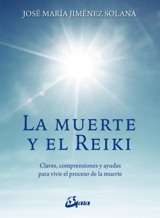 Kniha LA MUERTE Y EL REIKI JOSE MARIA JIMENEZ SOLANA