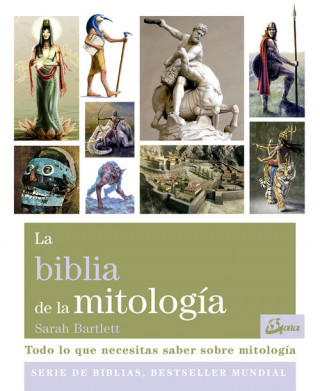 Książka LA BIBLIA DE LA MITOLOGÍA SARAH BARTLETT