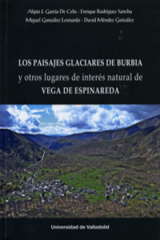 Kniha PAISAJES GLACIARES DE BURBIA ALIPIO JOSE GARCIA DE CELIS