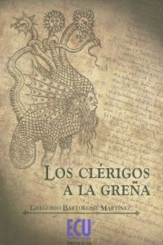 Buch Los clérigos a la Greña GREGORIO BARTOLOME MARTINEZ