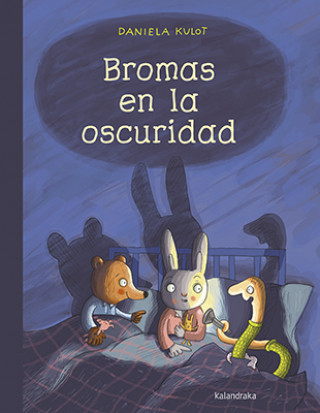 Kniha BROMAS EN LA OSCURIDAD DANIELA KULOT
