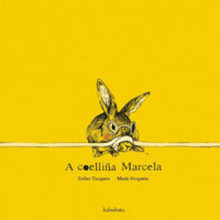 Kniha A coelliña Marcela ESTHER TUSQUETS