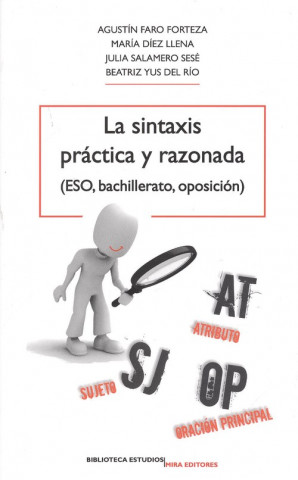 Carte LA SINTAXIS PRÁCTICA Y RAZONADA (ESO, BACHILLERATO, OPOSICIÓN) 