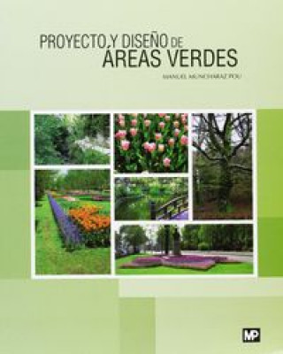 Könyv Proyecto y diseño de áreas verdes MANUEL MUNCHARAZ POU