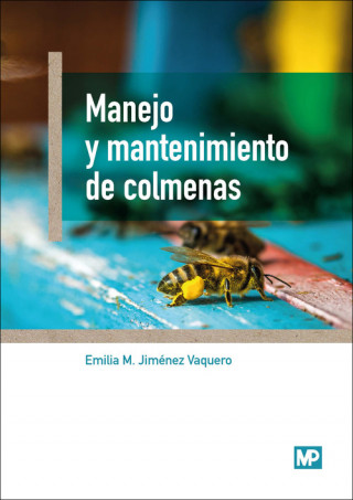 Книга MANEJO Y MANTENIMIENTO DE COLMENAS EMILIA M. JIMENEZ VAQUERO