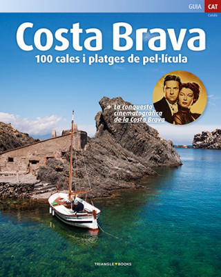 Kniha COSTA BRAVA 100 CALES I PLATGES DE PEL.LICULA 
