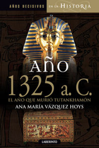 Carte Año 1325 antes de cristo, año que murio Tutankhamon ANA Mª VAZQUEZ