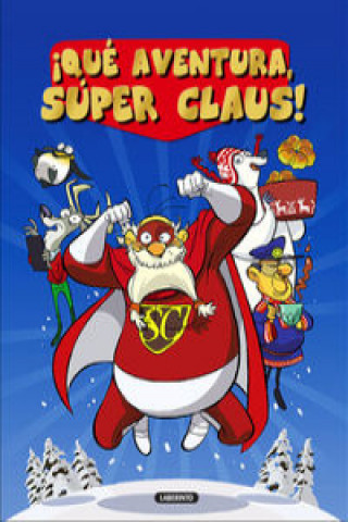 Knjiga ¡Qué aventura, super Claus! 