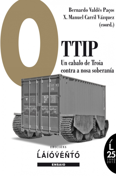 Carte O TTIP: un cabalo de Troia contra a nosa soberanía X.M. CARRIL