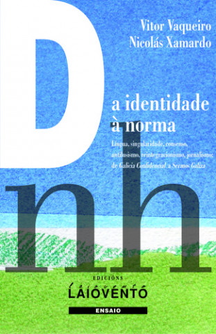 Knjiga DA IDENTIDADE À NORMA VITOR VAQUEIRO E NICOLAS XAMARDO