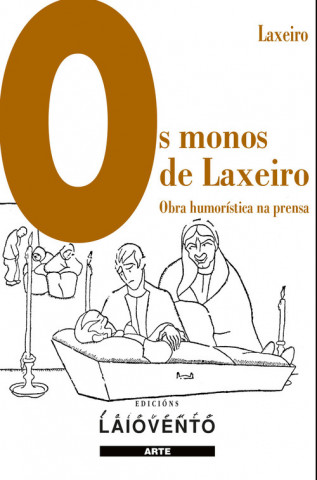 Kniha OS MONOS DE LAXEIRO LAXEIRO - JOSE OTERO ABELEDO