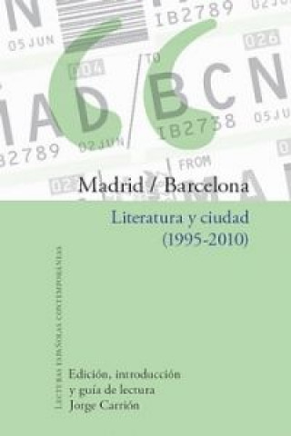 Kniha Madrid-barcelona:literatura y ciudad JORGE CARRION