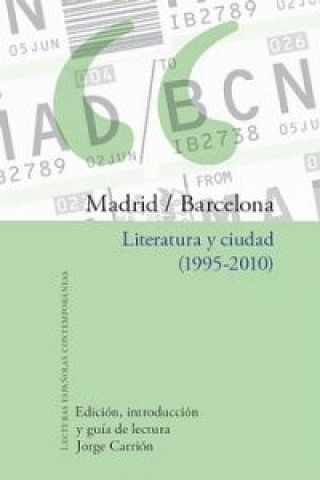 Buch Madrid-barcelona:literatura y ciudad JORGE CARRION