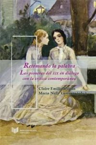 Knjiga Retomando la palabra CLAIRE MARTIN