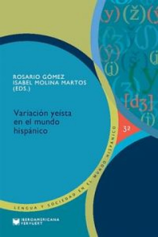 Книга Variacion yeísta en el mundo hispánico ROSARIO GOMEZ