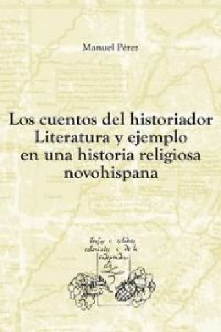 Carte Los cuentos del historiador MANUEL PEREZ