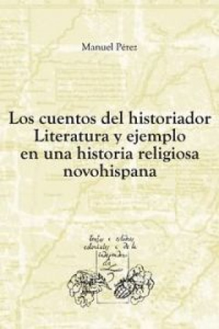 Książka Los cuentos del historiador MANUEL PEREZ