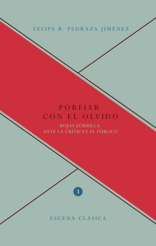 Książka PORFIAR CON EL OLVIDO FELIPE B. PEDRAZA JIMENEZ