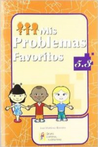 Kniha Mis problemas favoritos 5.3 JOSE MARTINEZ ROMERO