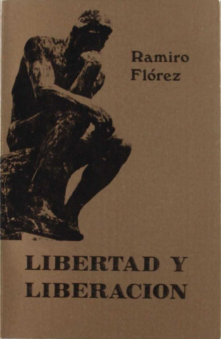 Könyv Libertad y Llberación RAMIRO FLOREZ