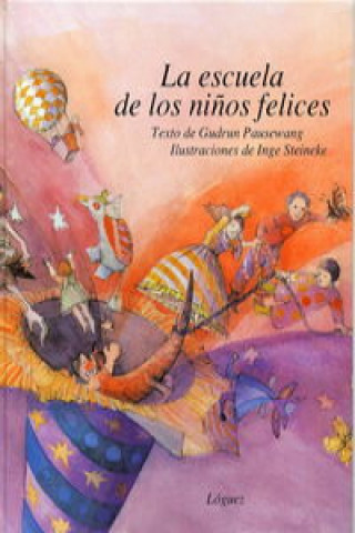 Kniha Escuela De Los Niños Felices GUDRUN PAUSEWANG
