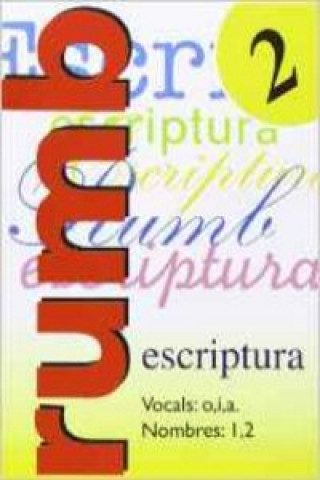 Book Escriptura Rumb 2000. T.2. Vocals o, i, a nombres 1 y 2 