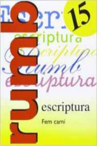 Book Escriptura Rumb 2000. T.15. Fem camí 