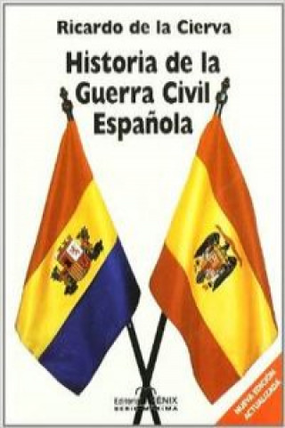 Könyv Historia de la guerra civil española RICARDO CIERVA