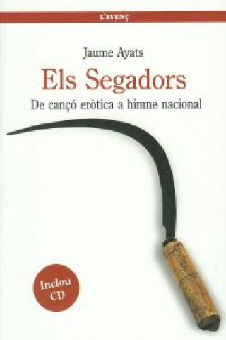 Kniha Els Segadors JAUME AYATS