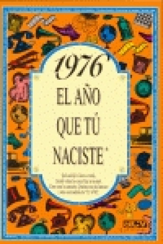 Book 1976 El año que tu naciste 