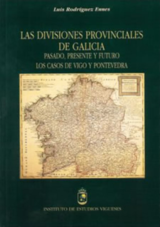 Könyv Divisiones provinciales galicia LUIS RODRIGUEZ ENNES