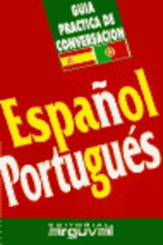 Carte Guía práctica de conversación Español-Portugués PURIFICACION BLANCO HERNANDEZ