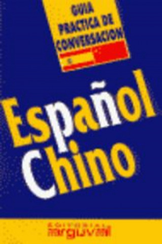 Kniha Guía práctica de conversación Español-Chino 