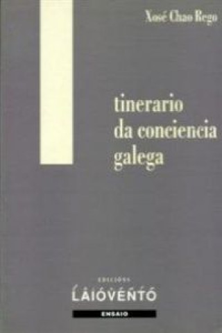Kniha Itinerario da conciencia galega XOSE CHAO REGO