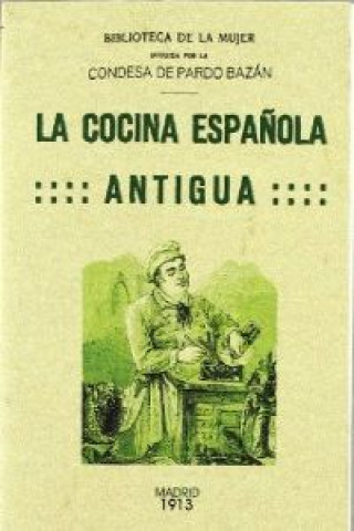 Carte La cocina española antigua EMILIA PARDO BAZAN