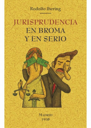 Kniha JURISPRUDENCIA EN BROMA Y EN SERIO RODOLFO IHERING
