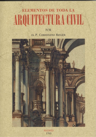 Книга ELEMENTOS DE TODA LA ARQUITECTURA CIVIL CHRISTIANO RIEGUER