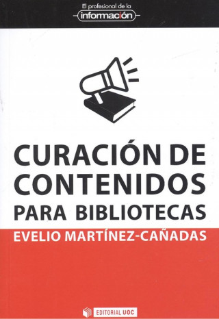 Kniha CURACIÓN DE CONTENIDOS PARA BIBLIOTECAS EVELIO MARTINEZ-CAÑADAS